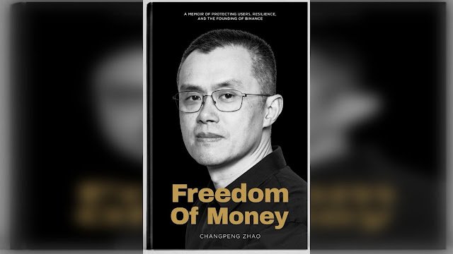 CZ Releases Freedom of Money, a Memoir Reflecting on the Rise of Crypto and the Story Behind Binance